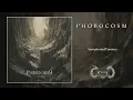 Lagu Phobocosm - Sempiternal Penance (Dark Descent Records 2025)