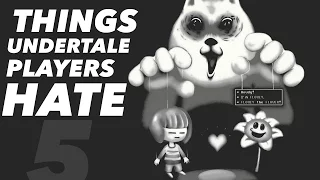 5 Things Undertale Players HATE