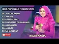Download Lagu NAZMI NADIA - JANGJI KAMARI - MIHAPE - ASIH SALIWAT - RENGGANG PENGHALANG - LAGU POP TERPOPULER 2025