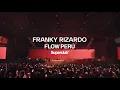 Lagu Franky Rizardo | Live at FLOW PERÚ | 2025