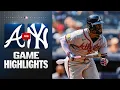 Braves vs Yankees Highlights 26 MLB Highlights