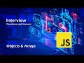 JavaScript Objects and Arrays Interview Questions and Answers