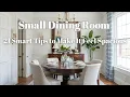 Small Dining Room 21 Smart Tips to Make It Feel Spacious