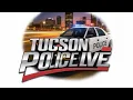 LIVE Community Scanner Tucson Police Fire Dispatch Breaking News Chat