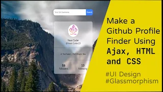 Make a Github Profile Finder Learn Ajax Get Requests API UI Design tutorial
