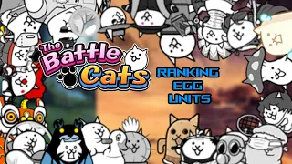 Ranking Egg Units From WORST to BEST 13 3 - The Battle Cats