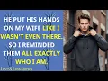 He Put His Hands on My Wife Like I Wasn t Even There Cheating Wife Betrayal Reddit Story