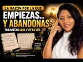 LA RAZON POR LA QUE ABANDONAS TUS METAS UNA Y OTRA VEZ