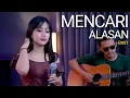 Download Lagu MENCARI ALASAN - EXIST (COVER SASA TASIA FT. 3 LELAKI TAMPAN)