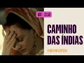 Download Lagu Caminho das Índias - Penúltimo Capítulo (09/03/2023)