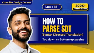 lec 18 how to parse sdt top down vs bottom up parsing syntax directed translation