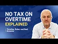 No Tax on Overtime Explained Timeline Rules and Real Answers
