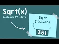 Sqrt x - Leetcode 69
