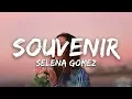 Download Lagu Selena Gomez - Souvenir (Lyrics)