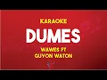 Lagu Dumes - Wawes Feat Guyon Waton ( Karaoke Version ) Nada Original
