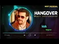 Download Lagu Hangover music instrumental l kick Salman Khan l