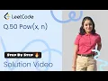 LeetCode 50 - Pow x n Fast Exponentiation Explained