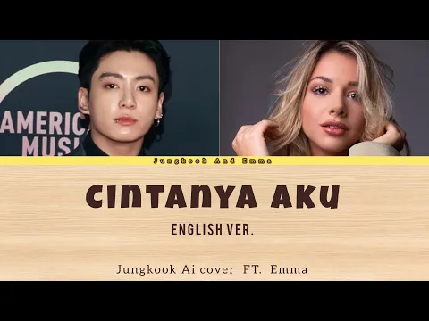 Download MP3 Emma Heesters - Cintanya Aku (English ver. Cover) Ft. Jungkook (AI COVER)