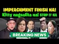 Download Lagu IMPEACHEMENT FINISH NA! Kitty nag salita na! STOP IT NA!