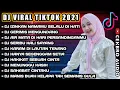 Download Lagu DJ FULL ALBUM VIRAL TIKTOK 2021 - DJ IZINKAN NAMAMU SELALU DI HATI X DJ GERIMIS MENGUNDANG FULL BASS