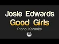 Download Lagu Josie Edwards - Good Girls (Karaoke)