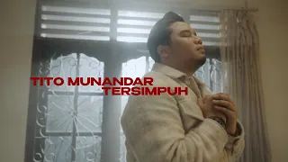 Download TITO MUNANDAR - TERSIMPUH (OFFICIAL MUSIC VIDEO) MP3