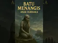 Download Lagu BATU MENANGIS - Anak Durhaka Legenda Kalimantan | Cerita Rakyat Nusantara
