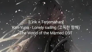 Download [Lirik + Terjemahan] Kim Yuna - Lonely sailing (고독한 항해) The World of the Married OST MP3