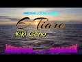 Download Lagu E Tiare-KIKI GENO