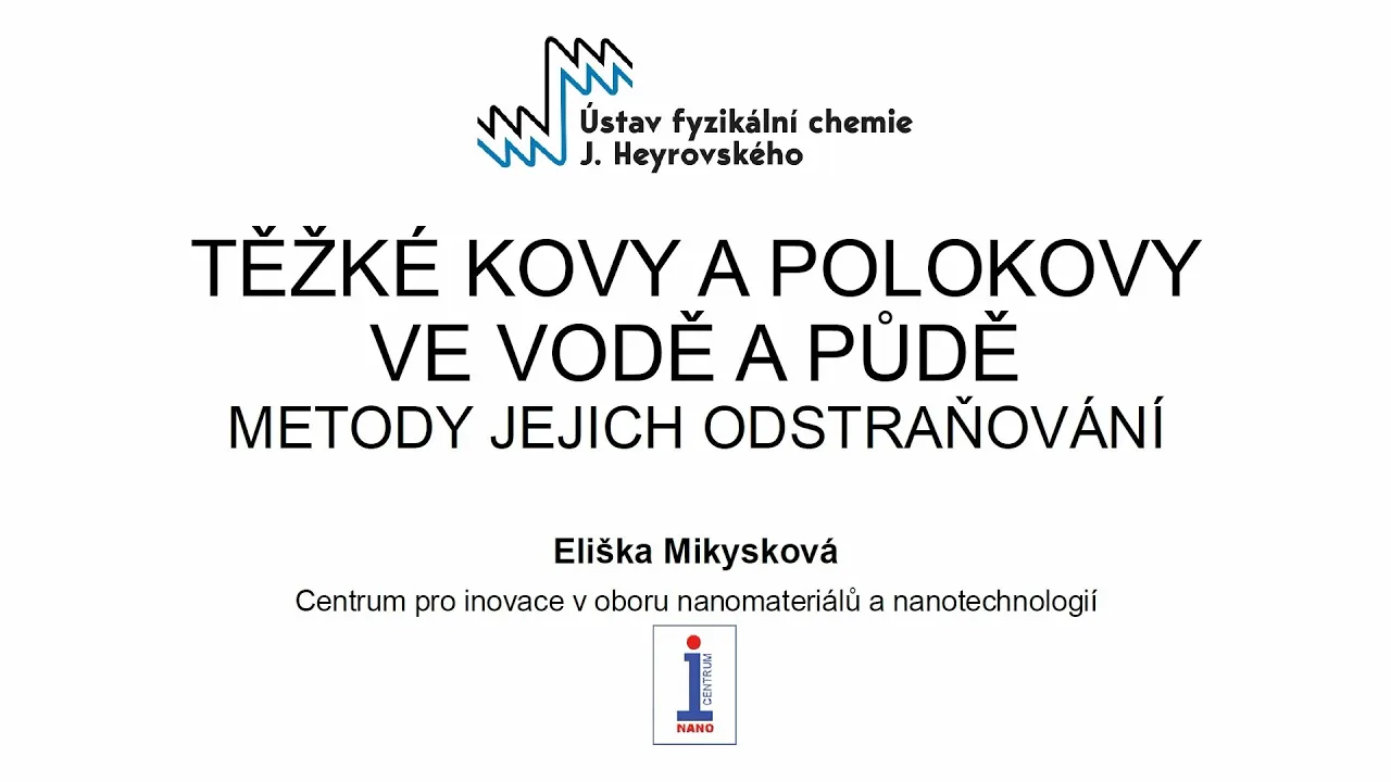 Eliška Mikysková: Těžké kovy a polokovy ve vodě a půdě - metody jejich odstr... (Pátečníci 7.3.2025)