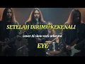 Lagu SETELAH DIRIMU KUKENALI - E.Y.E  | cover slow rock orkestra version by ANDmusic