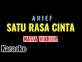 Download Lagu Satu Rasa Cinta - Arief [Karaoke/Nada Wanita / Nada Dasar =Gm