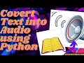 Convert Text into using Python