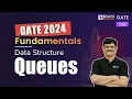 GATE 2024 CSE Computer Science Engineering Data Structure Queues BYJU S GATE