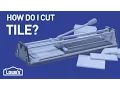 How Do I Cut Tile DIY Basics