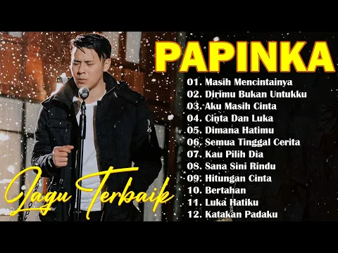 Download MP3 PAPINKA Full Album Lagu Favorit Saya | Kumpulan Lagu PAPINKA Terbaik | Lagu Lawas (+Lirik) #2000an