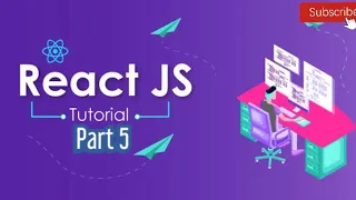 ReactJS Tutorial for Beginners Part 5 - Tutorial 2020