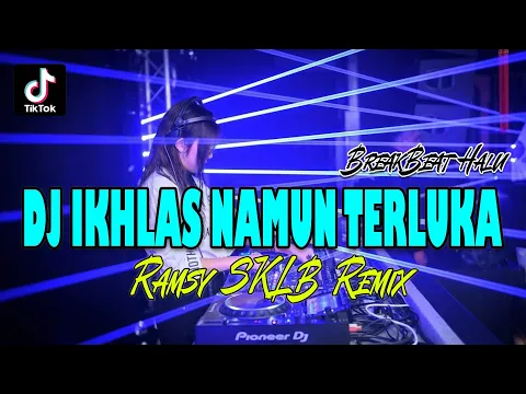 Download MP3 DJ | IKHLAS NAMUN TERLUKA ( REMIX )