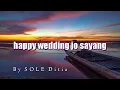Download Lagu happy wedding jo sayang cover sole ditia