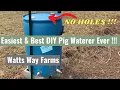 Easiest DIY Pig Waterer Ever Don t cut holes in your barrels Read Description Before Drilling