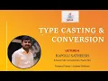 Lecture 6 - Type Casting and Conversion in Java