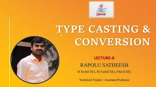Lecture 6 - Type Casting and Conversion in Java