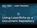 SyteLine Doc-Trak Using Laserfiche as a Document Repository