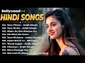 Download Lagu New Hindi Song 2025💜| Non-Stop Playlist |Best of Arijit Singh, Jubin Nautiyal,Atif Aslam 💖