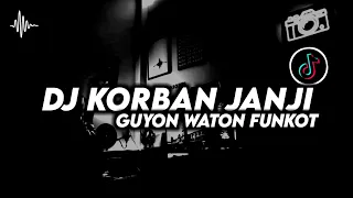 Download DJ KORBAN JANJI FUNKOT REMIX TIK TOK FRRE FLM MP3