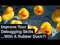 Rubber Duck Debugging