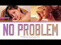 Download Lagu NAYEON No Problem (Feat. Felix of Stray Kids) Lyrics (Color Coded Lyrics)