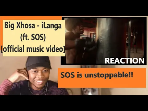 Download MP3 Big Xhosa  - iLanga (ft. SOS) | REACTION
