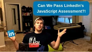 Can We Pass LinkedIn s JavaScript Assessment