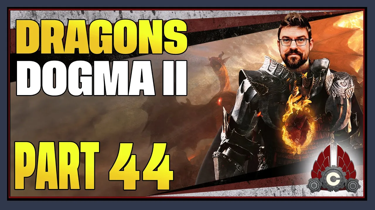 CohhCarnage Plays Dragon's Dogma 2 - Part 44